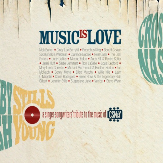 Music is love: a singer-songwriters’ tribute to Crosby, Stills, Nash & Young