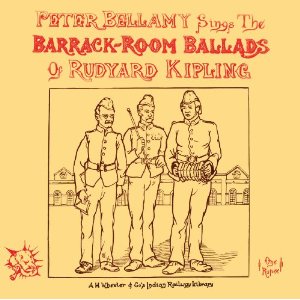 Sings the barrack-room ballads of Rudyard Kipling