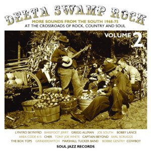 Delta Swamp Rock – More sounds from the south 1968-75