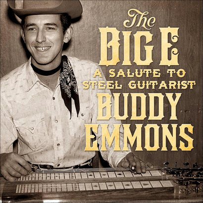 The Big E – A salute to steel guitarist Buddy Emmons