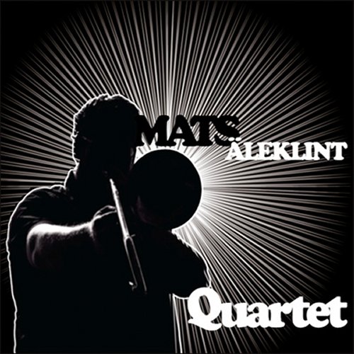 Mats Äleklint Quartet