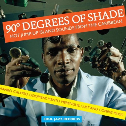 90 Degrees of shade: Hot jump-up island sounds from the Caribbean