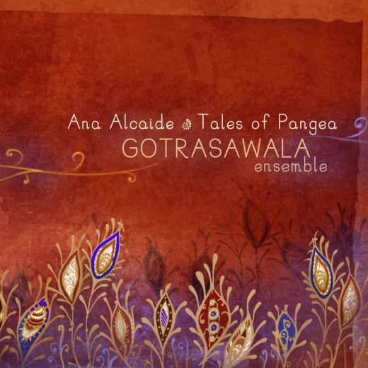 Tales of Pangea: Gotrasawala ensemble