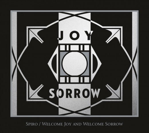 Welcome joy and welcome sorrow
