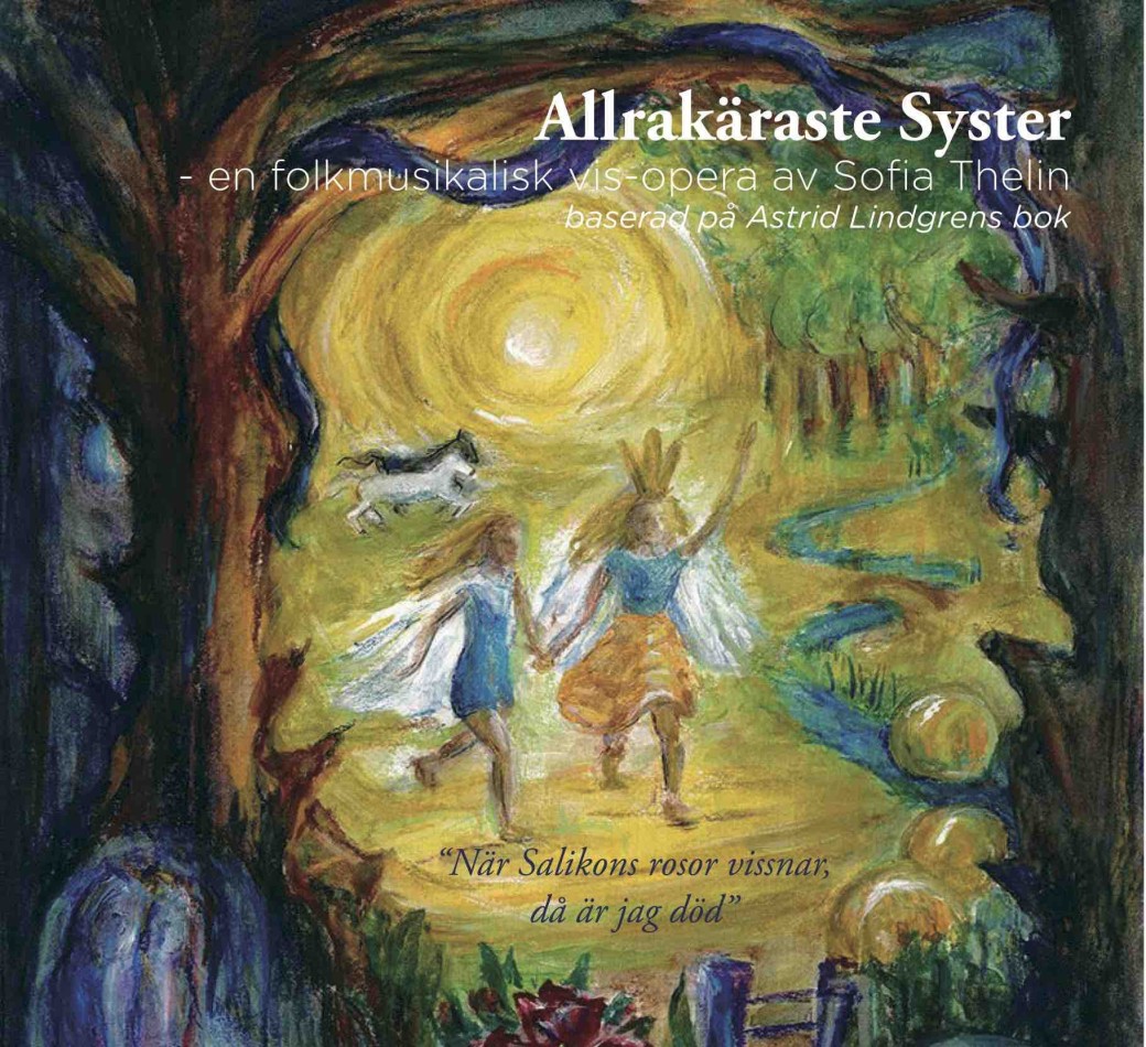 Allrakäraste syster – En folkmusikalisk visopera