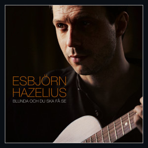 27-Esbjorn Hazelius Blunda och du ska