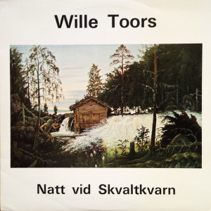 92-Wille Toors Natt vid Skvaltkvarn