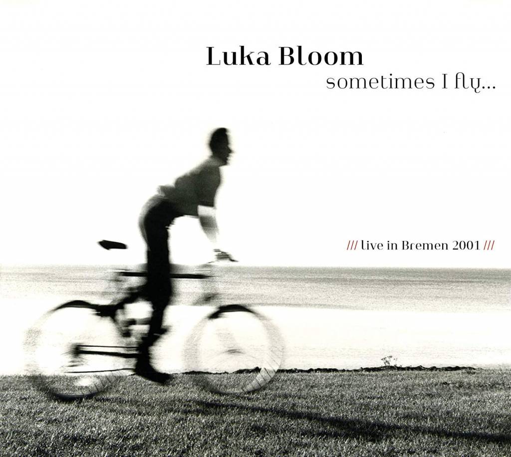 Sometimes I fly … Live in Bremen 2001