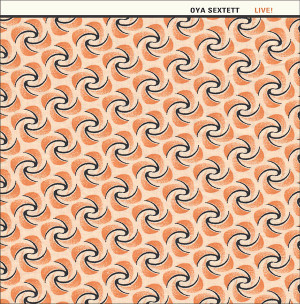 Oya-Sextett-Live-Cover