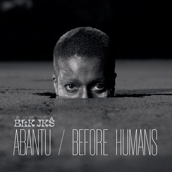 Abantu / Before humans