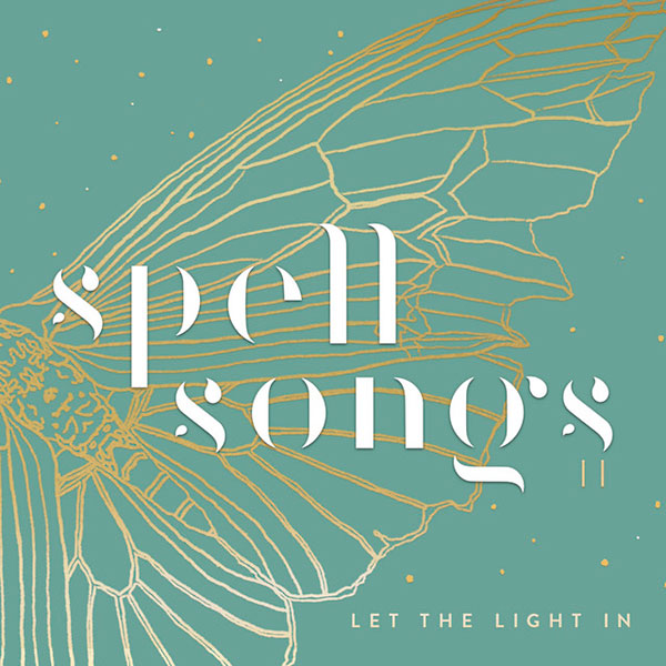 Spell Songs II: Let the light in 
