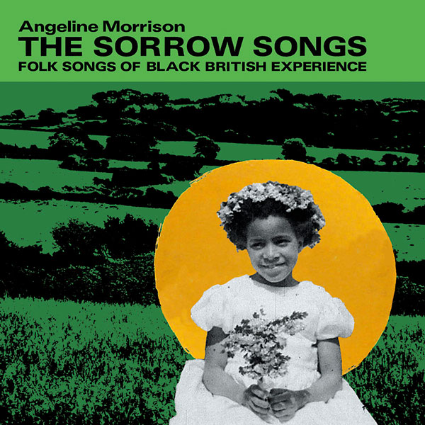 The sorrow songs: Folk songs of black British experience