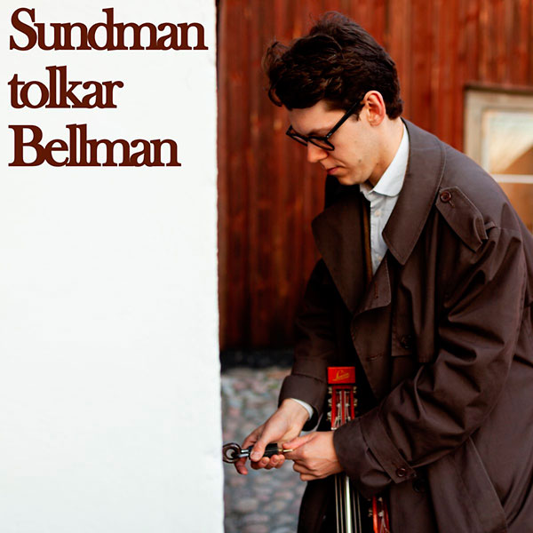 Sundman tolkar Bellman