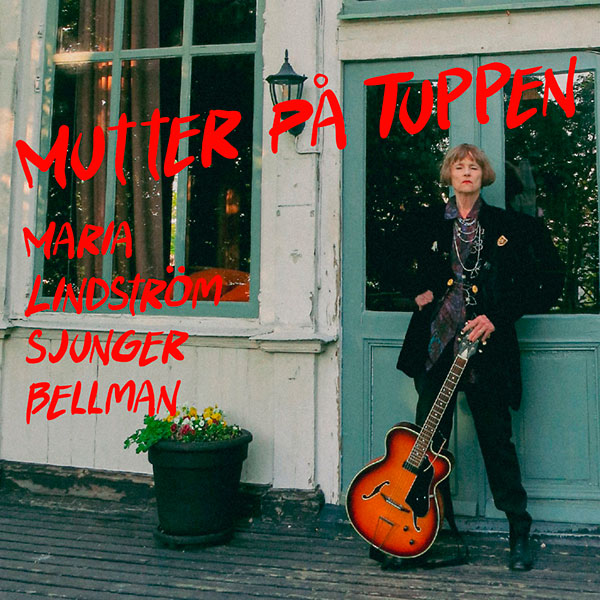 Mutter på tuppen – sjunger Bellman