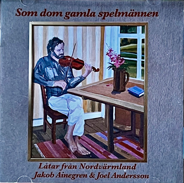 Som dom gamla spelmännen – Låtar från Nordvärmland