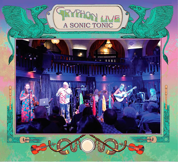 Gryphon live – A sonic tonic