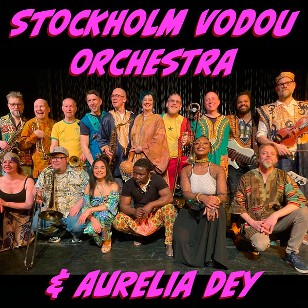 Stockholm Vodou Orchestra & Aurelia Dey