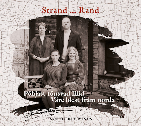 Väre blest fråm norda / Northerly winds / Põhjast tõusvad iilid