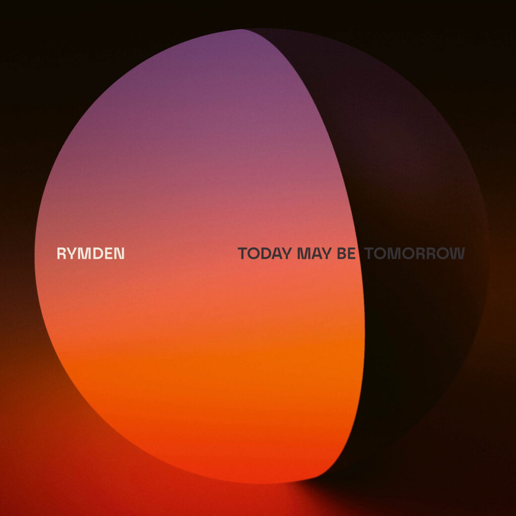 Today may be tomorrow